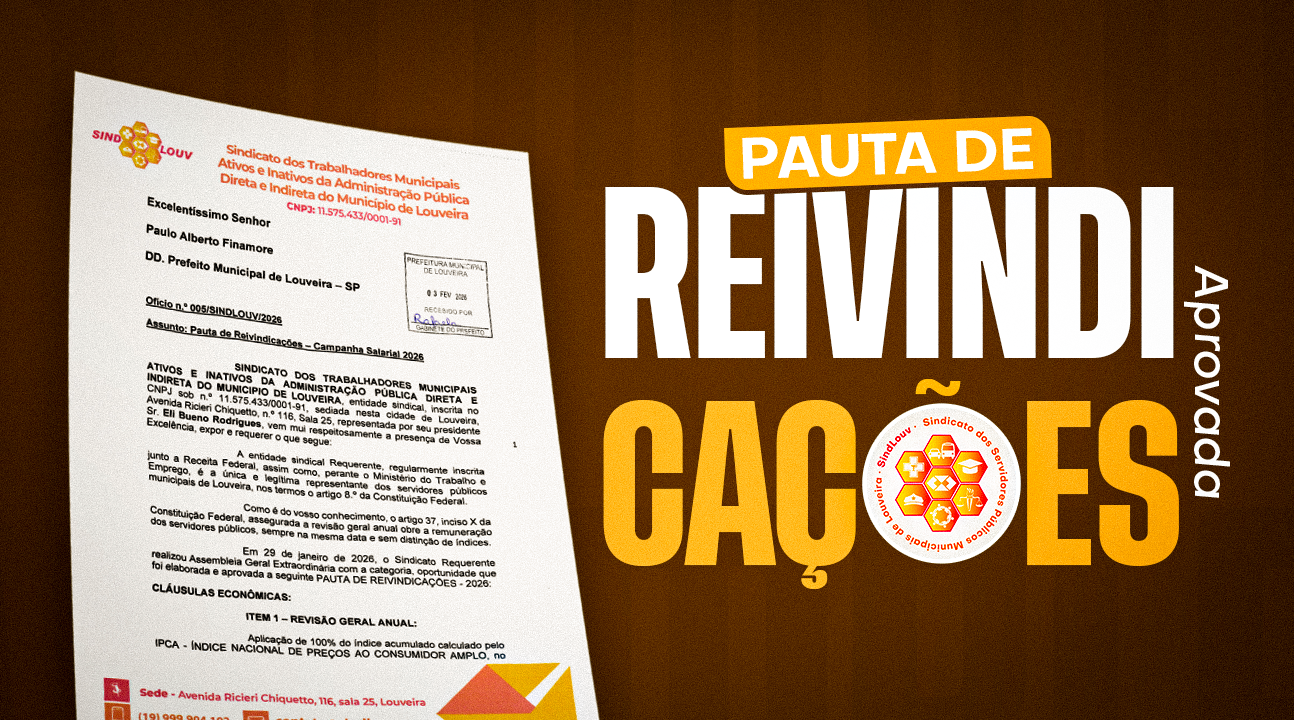 CAMPANHA SALARIAL 2026 | Assembleia define Pauta de Reivindicações e SINDLOUV protocola documento na Prefeitura. Aguardamos início das negociações!