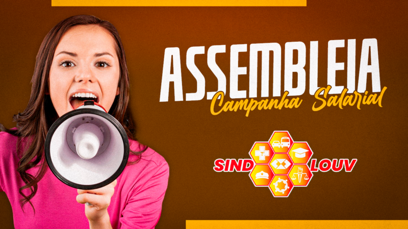 CAMPANHA SALARIAL | Sindicato convoca Servidores para Assembleia Geral Extraordinária, dia 13 de fevereiro, às 18h30