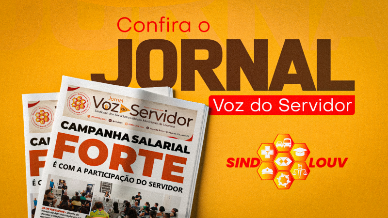 SINDLOUV lança seu primeiro jornal e destaca ações, lutas e conquistas em prol da categoria