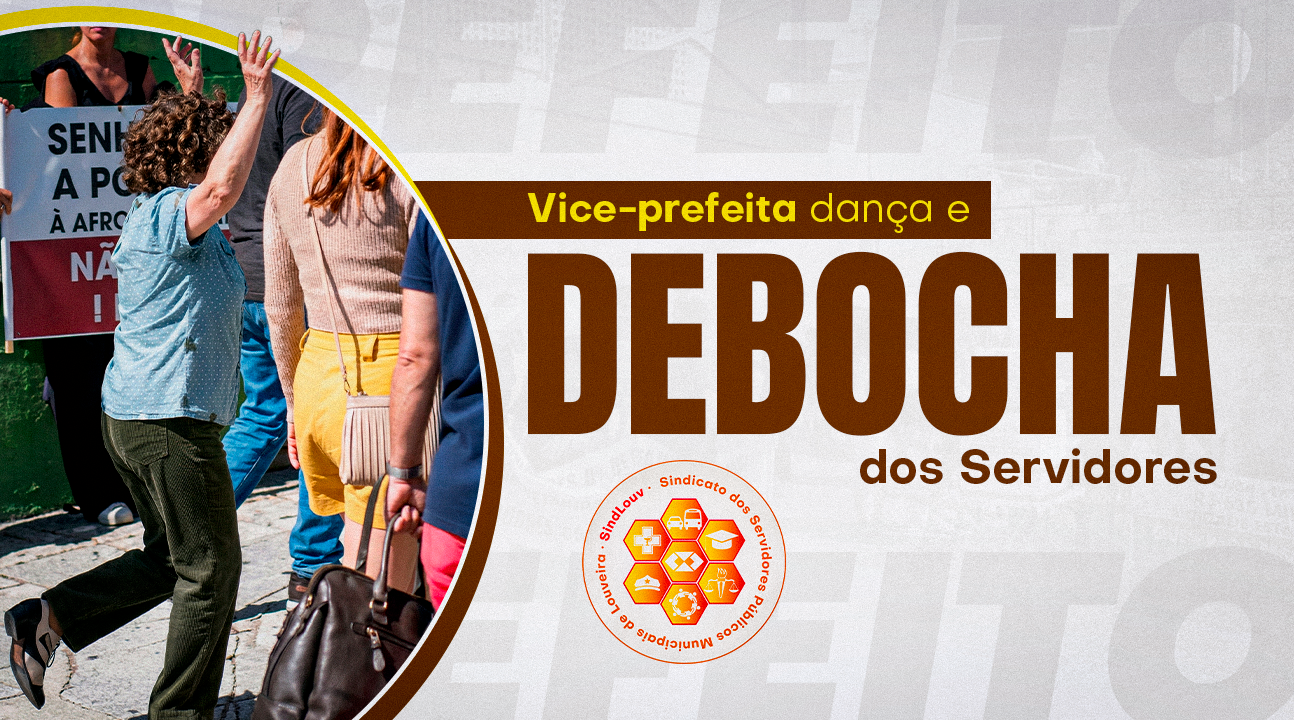 Vice-prefeita de Louveira faz dancinha e debocha de protesto legítimo dos Servidores por melhores salários