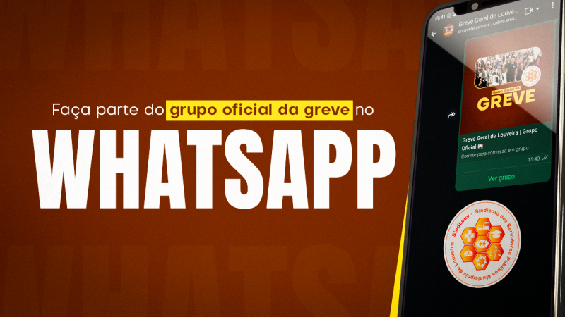 Faça parte do grupo oficial no WhatsApp sobre a greve | Vamos informar, mobilizar e fortalecer a nossa luta. Participe!