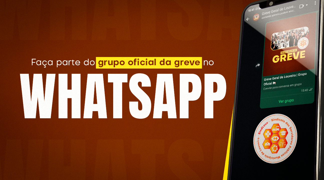 Faça parte do grupo oficial no WhatsApp sobre a greve | Vamos informar, mobilizar e fortalecer a nossa luta. Participe!