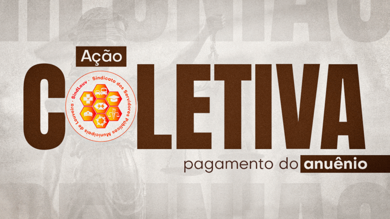 Servidores já podem enviar documentos para ação coletiva do pagamento correto do anuênio. Veja como ingressar!