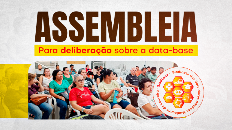 Sindicato convoca Servidores para importante assembleia na quarta (29), às 18h30. Vamos deliberar sobre a data-base e esclarecer questões da greve