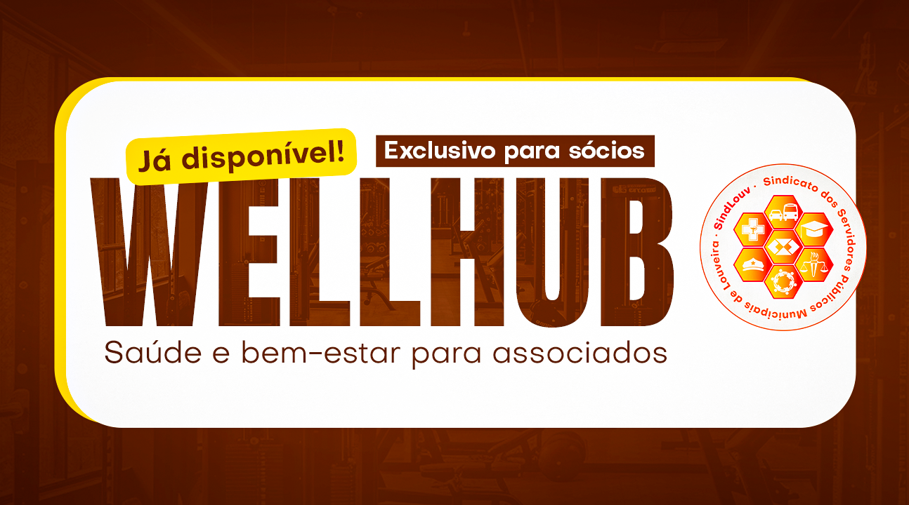 Nova parceria com a Wellhub garante planos exclusivos para sindicalizados do SINDLOUV e seus dependentes. Confira os detalhes!