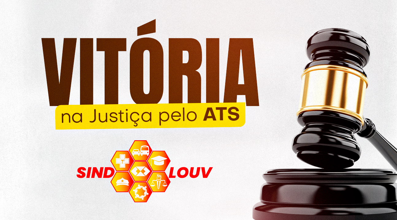 SINDLOUV conquista nova vitória na Justiça para o cálculo correto do Anuênio dos Servidores