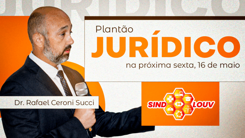 Dr. Rafael Ceroni Succi, advogado do Sindicato, terá plantão na sexta, 16 de maio, das 9 ao meio-dia
