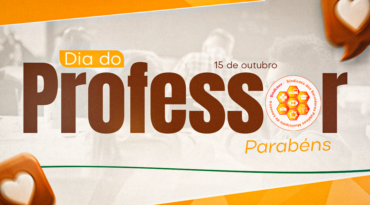 Parabéns, Professores! | Nossa homenagem é a luta diária por uma educação pública e valorizada