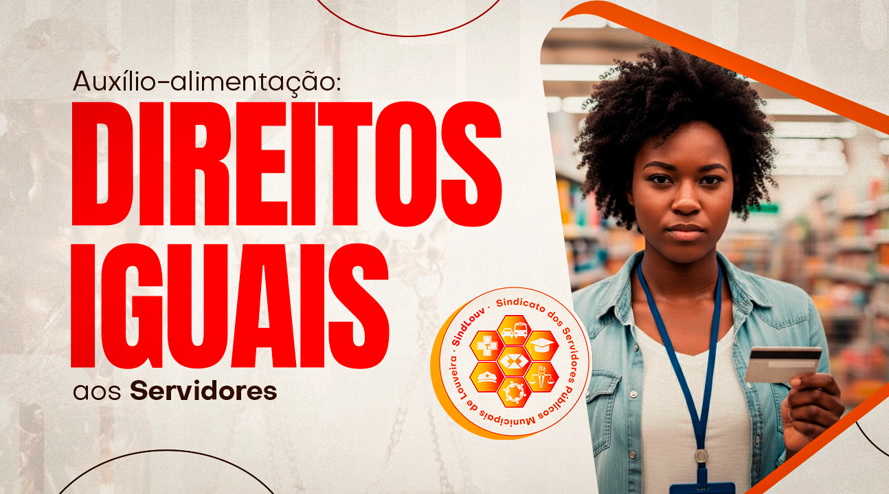 Sindicato pleiteia extensão de auxílio-alimentação diferenciado em dezembro para os Servidores do Executivo