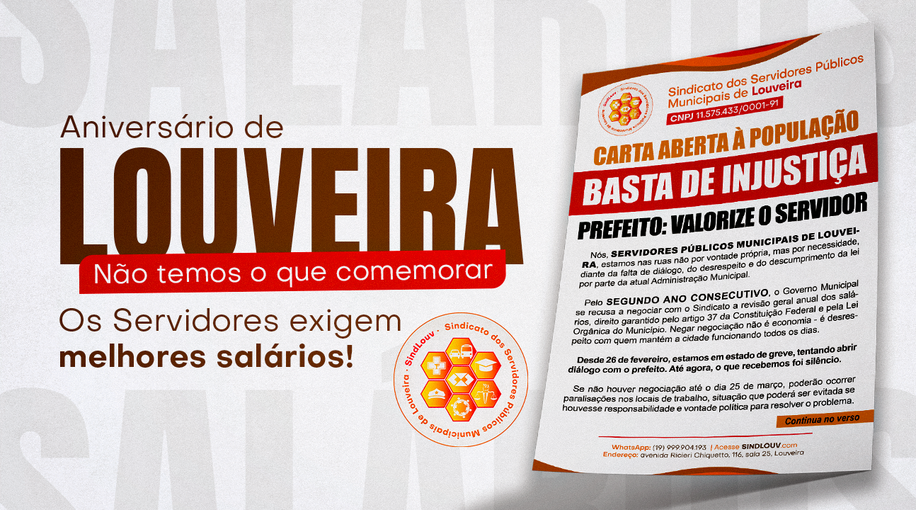 Louveira completa 61 anos neste 21 de março. Mas, para os Servidores Municipais, não há o que comemorar