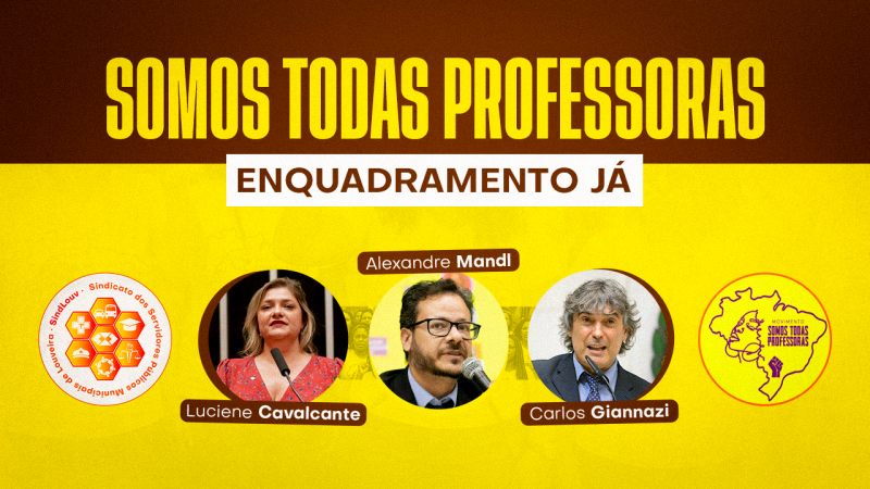 “Somos Todas Professoras” | Luta pelo enquadramento continua na audiência pública de Louveira, no dia 22 de junho, às 19 horas