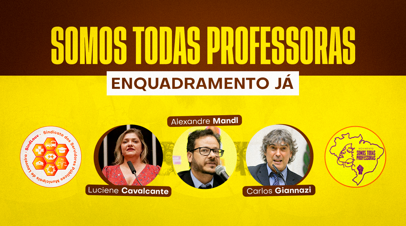 “Somos Todas Professoras” | Luta pelo enquadramento continua na audiência pública de Louveira, no dia 22 de junho, às 19 horas